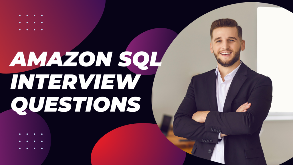 Amazon SQL Interview Questions